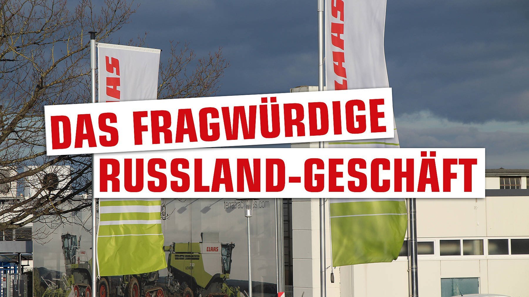 Claas und die EU-Sanktionen