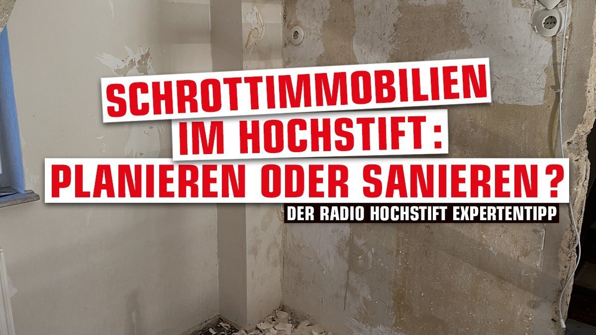 Schrottimmobilien im Hochstift: Planieren oder Sanieren?